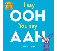 I say Ooh You say Aah