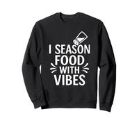 I Season Food With Vibes Funny Cooking Citazione Felpa