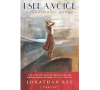 I SEE A VOICE: A Philosophical History of Language, Deafness, and the Senses