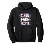 I See Fake People Sarcastico schietto ||-- Felpa con Cappuccio