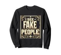 I See Fake People Sarcastico semplice |||---- Felpa