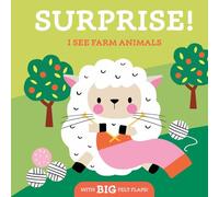 I See Farm Animals: With Big Felt Flaps