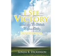 I See Victory: Overcoming The Obstacle To Your Destiny