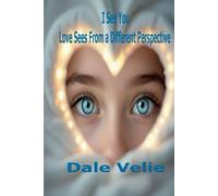 I See You, Love Sees From a Different Perspective