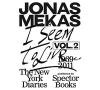 I Seem to Live: The New York Diaries, 1969-2011 (2)