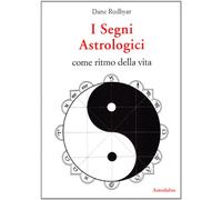 I segni astrologici come ritmo della vita
