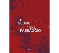 I segni del paesaggio. La via Appia e i castelli della Campania