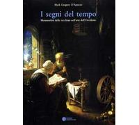 I segni del tempo. Metamorfosi della vecchiaia nell'arte dell'Occidente