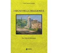 I segni della religiosità. San Zeno di Montagna
