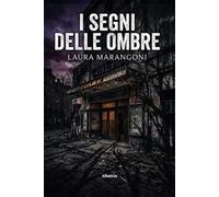 I segni delle ombre
