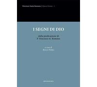 I segni di Dio dalla predicazione di P. Vincenzo M. Romano