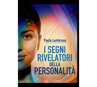 I segni rivelatori della personalità