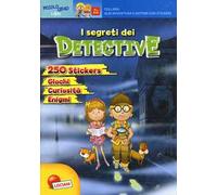 I segreti dei detective. Avventure e misteri. Con Adesivi