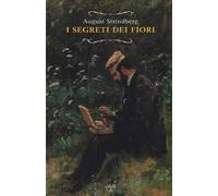 I segreti dei fiori e altre storie naturali