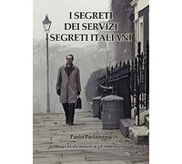 9788827868270 I segreti dei servizi segreti italiani - Paolo Parlamenti