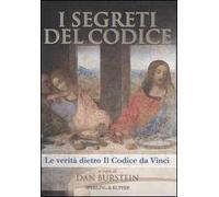 I segreti del Codice. La verità dietro Il Codice da Vinci