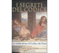 I segreti del Codice. La verità dietro Il Codice da Vinci