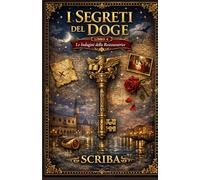 I Segreti del Doge: Il Codice dei Leoni
