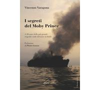 I segreti del Moby Prince. A 30 anni dalla più grande tragedia ci
