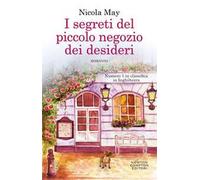 I segreti del piccolo negozio dei desideri