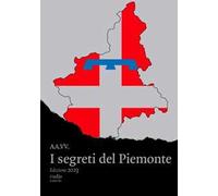 I segreti del Piemonte 2023