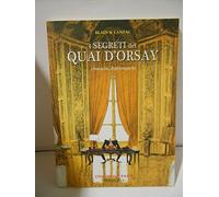 I segreti del Quai d'Orsay. Cronache diplomatiche (Vol. 1)