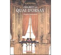 I segreti del Quai d'Orsay. Cronache diplomatiche. Vol. 1 - Blain Christop...