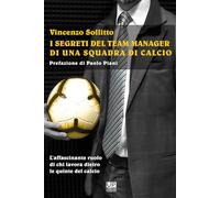 I SEGRETI DEL TEAM MANAGER DI UNA SQUADRA DI CALCIO