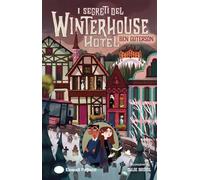 I segreti del Winterhouse Hotel