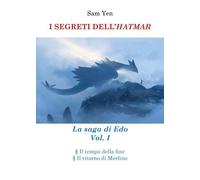 I SEGRETI DELL’HATMAR. La saga di Edo Vol. I di Sam Yen, 2022, Youcanprint