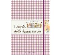 I segreti della buona cucina