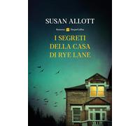 Libri Allott Susan - I Segreti Della Casa Di Rye Lane