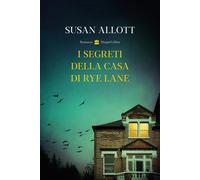 Libri Allott Susan - I Segreti Della Casa Di Rye Lane