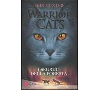 I segreti della foresta. Warrior cats