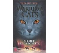 I segreti della foresta. Warrior cats