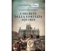 I segreti della fortezza Aquibis. Il collegio