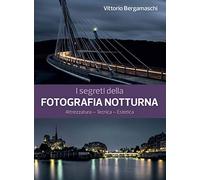 I segreti della fotografia notturna