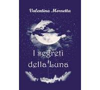 I segreti della Luna