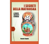 I SEGRETI DELLA MATRIOSKA