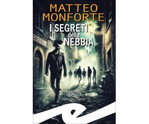 I segreti della nebbia [Paperback] [Jan 28, 2025] Monforte, Matteo
