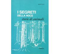 I segreti della noce. Storie di animali