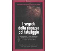 I segreti della ragazza col tatuaggio. Guida non autorizzata alla trilogia «Millennium»