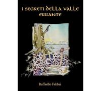 I segreti della Valle Errante