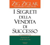 I segreti della vendita di successo [Paperback] [Sep 03, 2020] Ziglar, Zig and P