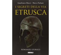 I segreti della via etrusca
