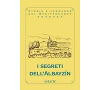 I segreti dell'Albayzín
