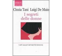 I segreti delle donne. I volti nascosti dell'identità femminile