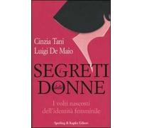I segreti delle donne. I volti nascosti dell'identità femminile