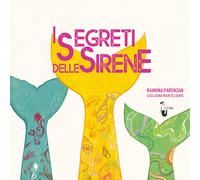 I segreti delle sirene - Parenzan Ramona