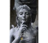 I segreti delle tombe